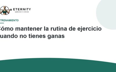 Cómo mantener la rutina de ejercicio cuando no tienes ganas